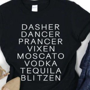 Christmas-Dasher Dancer Prancer Vixen Moscato Vodka Tequila Blitzen Shirt